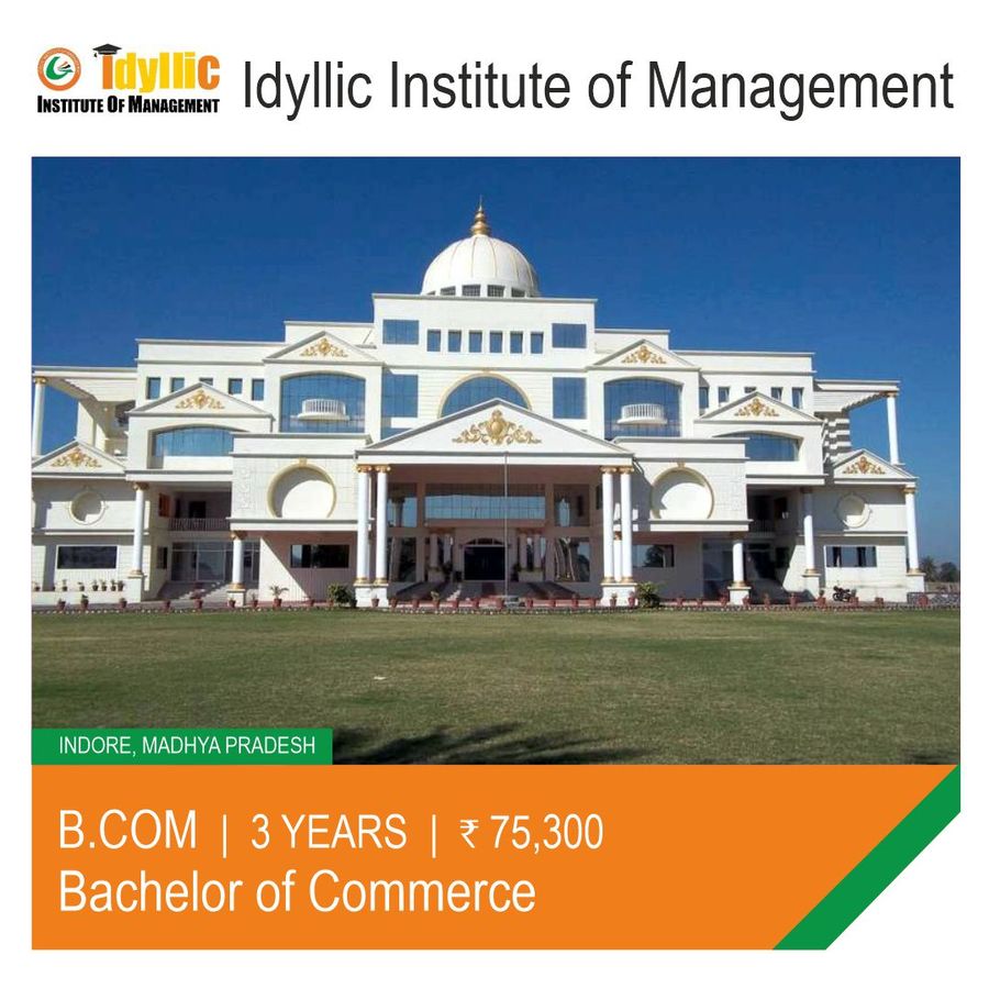 Bachelor of Commerce [B.Com] at Idyllic Institute of Management, Indore